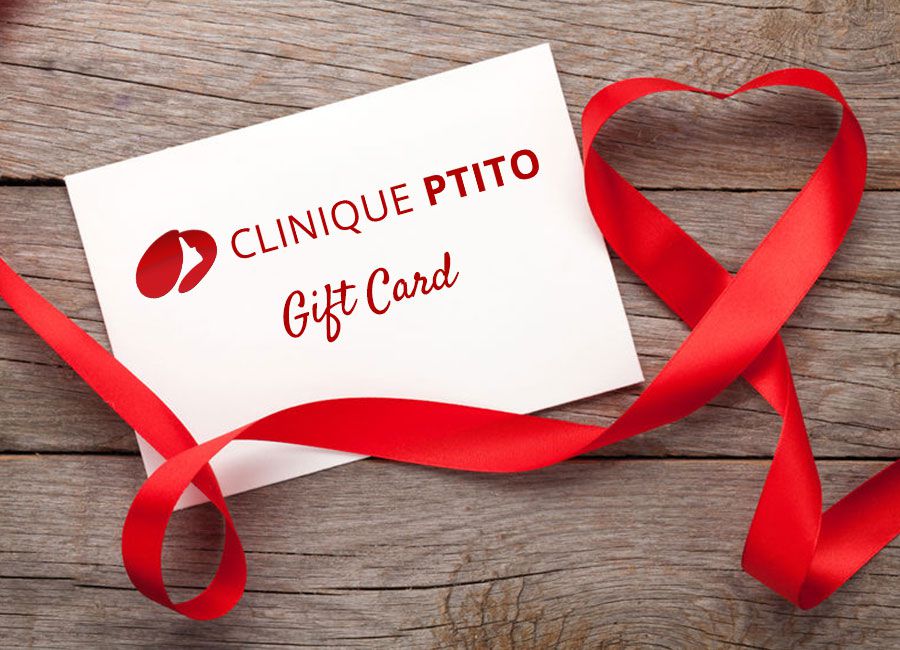 Gift Cards | Medical Aesthetic Clinic in Montreal | Clinique Ptito
